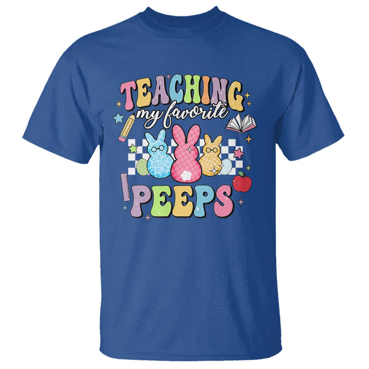 Easter Teacher T Shirt Teaching My Favorire Peeps TS10 Royal Blue Print Your Wear