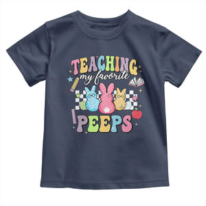 Easter Teacher Toddler T Shirt Teaching My Favorire Peeps TS10 Navy Print Your Wear