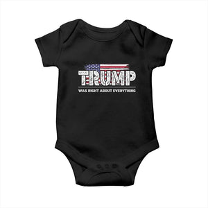 Trump Was Right about Everything Baby Onesie American Flag TS10 Black Print Your Wear