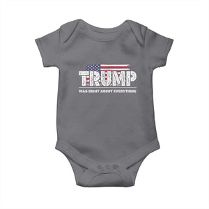 Trump Was Right about Everything Baby Onesie American Flag TS10 Charcoal Print Your Wear