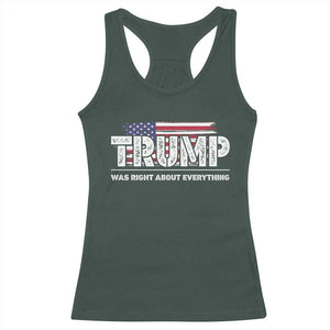 Trump Was Right about Everything Racerback Tank Top American Flag TS10 Dark Forest Green Print Your Wear