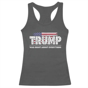 Trump Was Right about Everything Racerback Tank Top American Flag TS10 Dark Heather Print Your Wear