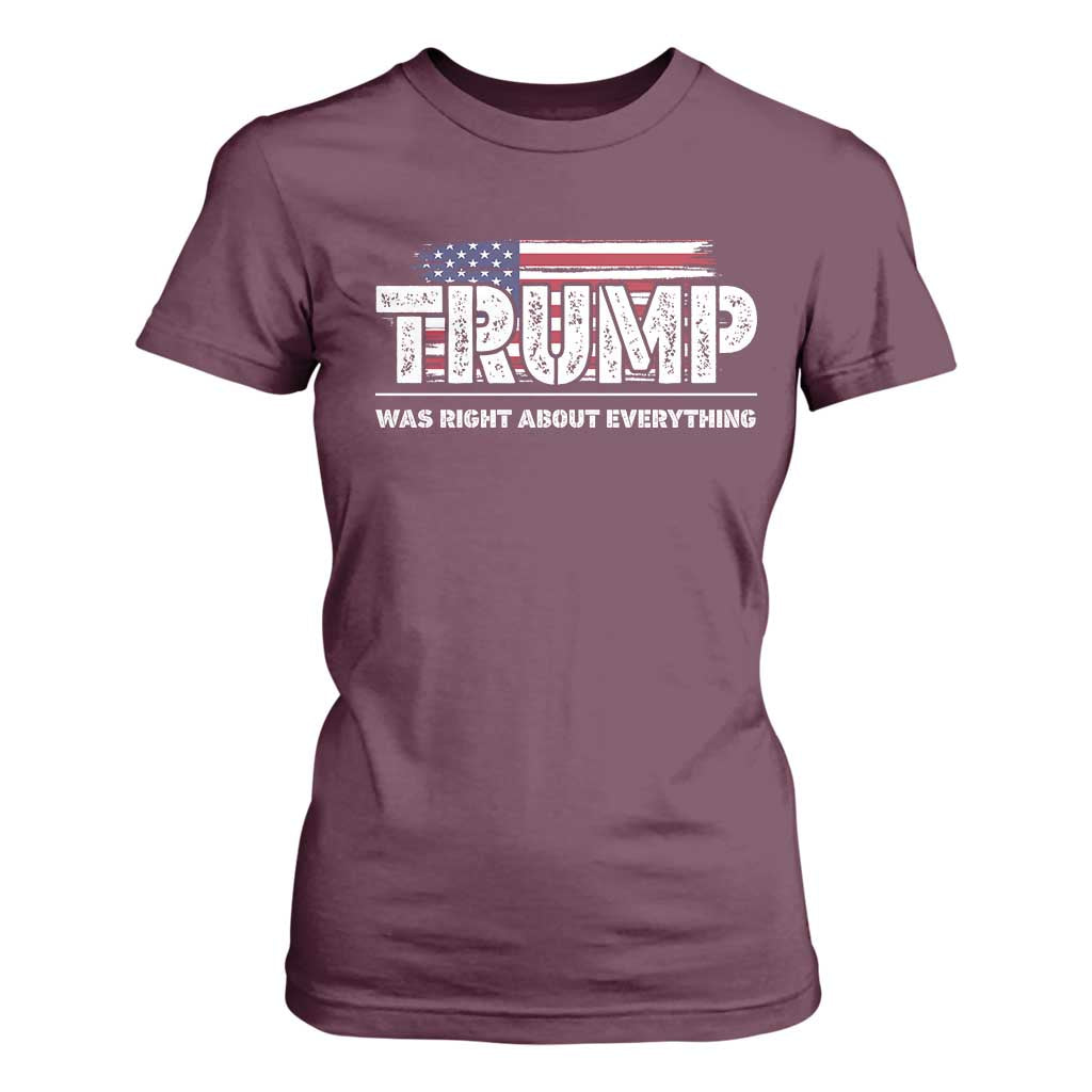 Trump Was Right about Everything T Shirt For Women American Flag TS10 Maroon Print Your Wear