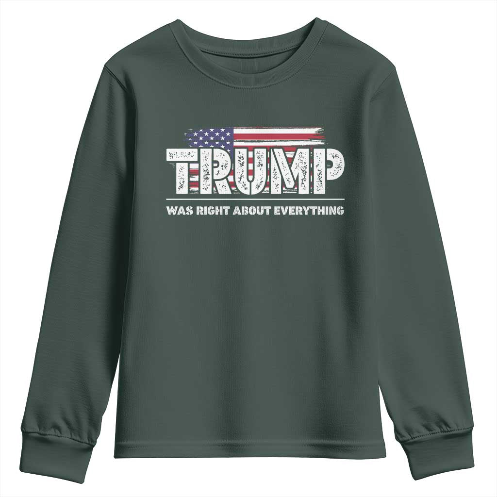 Trump Was Right about Everything Youth Sweatshirt American Flag TS10 Dark Forest Green Print Your Wear