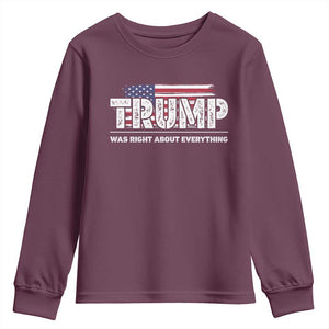 Trump Was Right about Everything Youth Sweatshirt American Flag TS10 Maroon Print Your Wear