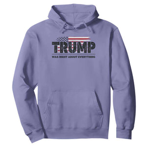 Trump Was Right About Everything Hoodie USA American Flag TS10 Violet Print Your Wear