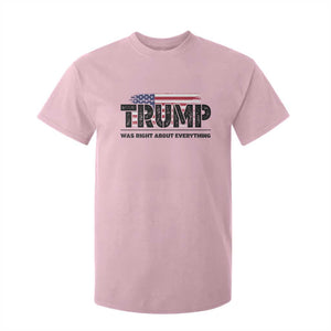 Trump Was Right About Everything T Shirt For Kid USA American Flag TS10 Light Pink Print Your Wear