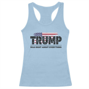 Trump Was Right About Everything Racerback Tank Top USA American Flag TS10 Light Blue Print Your Wear