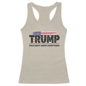Trump Was Right About Everything Racerback Tank Top USA American Flag TS10 Sand Print Your Wear