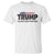 Trump Was Right About Everything T Shirt USA American Flag TS10 White Print Your Wear