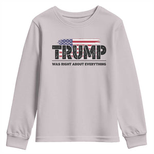 Trump Was Right About Everything Youth Sweatshirt USA American Flag TS10 Ice Gray Print Your Wear