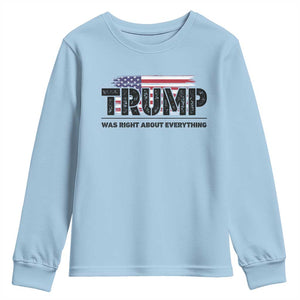 Trump Was Right About Everything Youth Sweatshirt USA American Flag TS10 Light Blue Print Your Wear