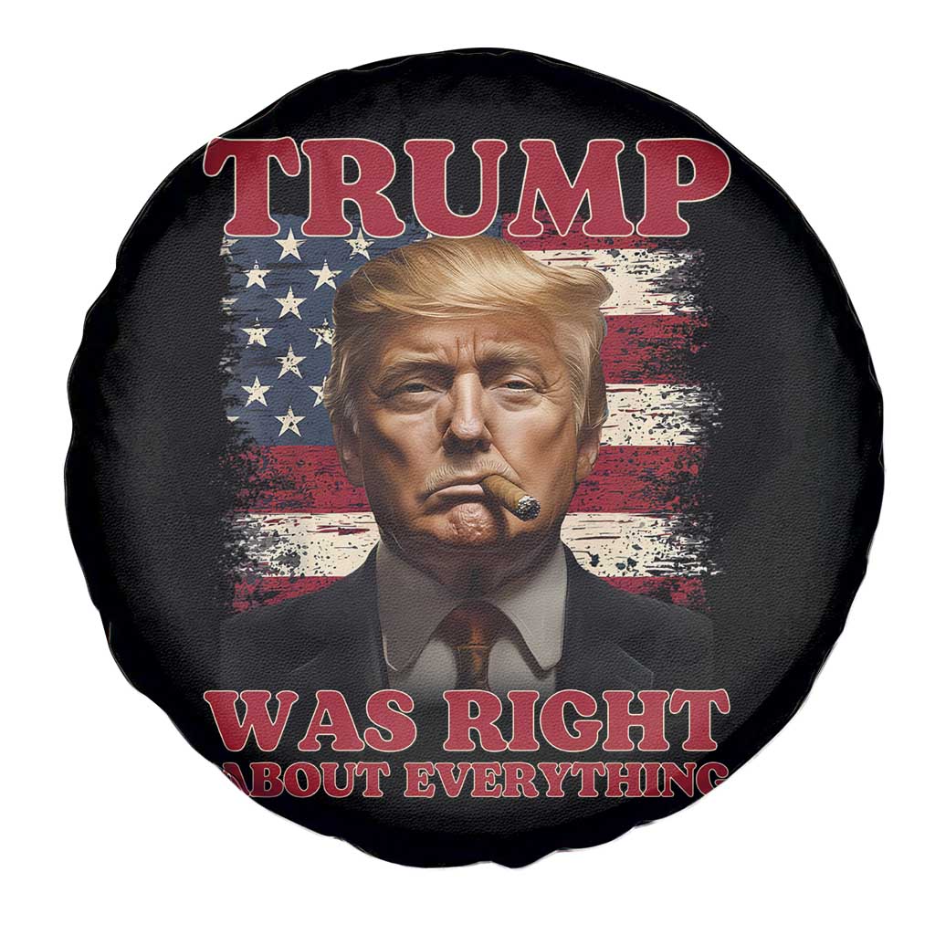 Donald Trump Was Right About Everything Spare Tire Cover USA Flag TS10 Print Your Wear