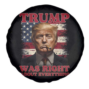 Donald Trump Was Right About Everything Spare Tire Cover USA Flag TS10 Print Your Wear