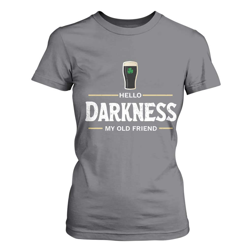 Hello Darkness My Old Friend Irish Beer T Shirt For Women Funny Drinking St Patricks Day Party Shamrock TS10 Charcoal Print Your Wear