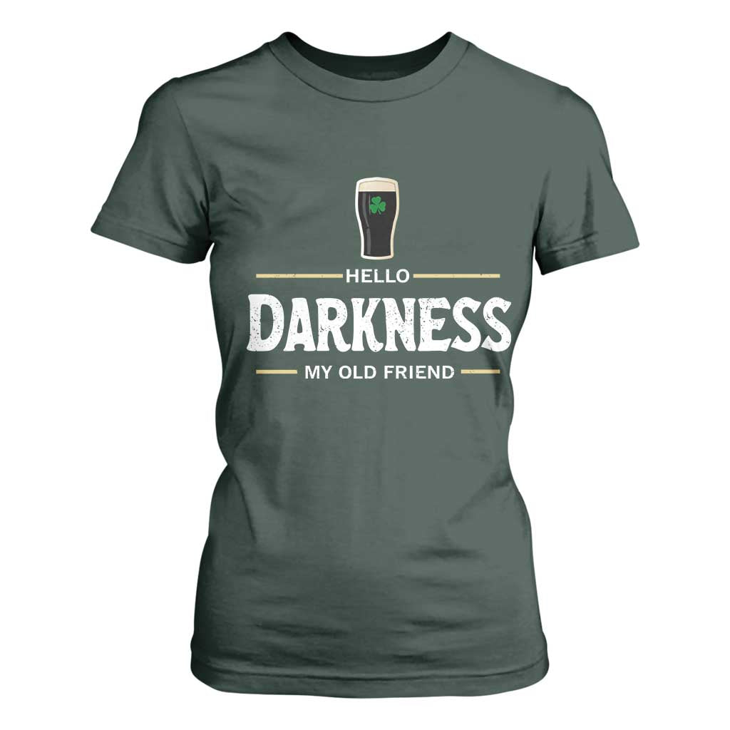 Hello Darkness My Old Friend Irish Beer T Shirt For Women Funny Drinking St Patricks Day Party Shamrock TS10 Dark Forest Green Print Your Wear