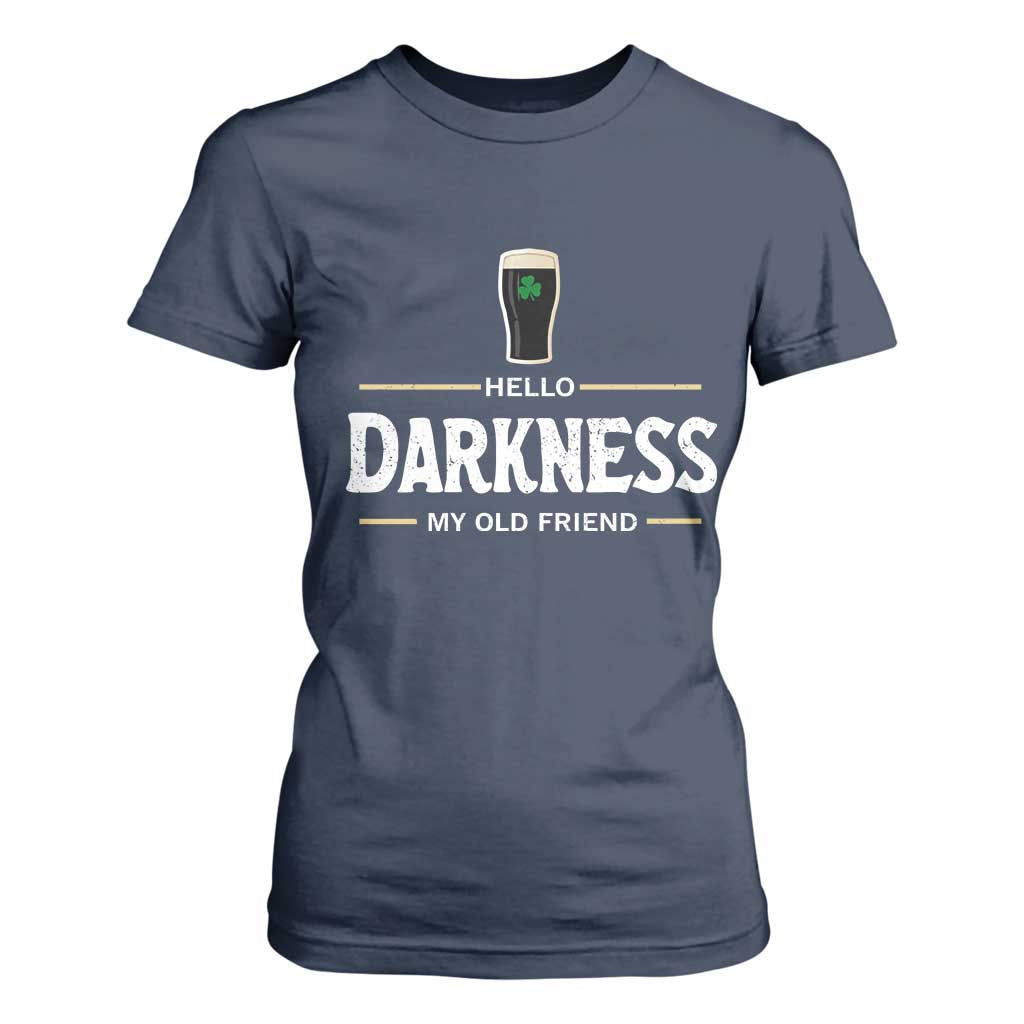 Hello Darkness My Old Friend Irish Beer T Shirt For Women Funny Drinking St Patricks Day Party Shamrock TS10 Navy Print Your Wear