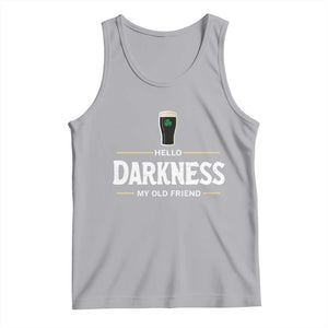 Hello Darkness My Old Friend Irish Beer Tank Top Funny Drinking St Patricks Day Party Shamrock TS10 Athletic Heather Print Your Wear