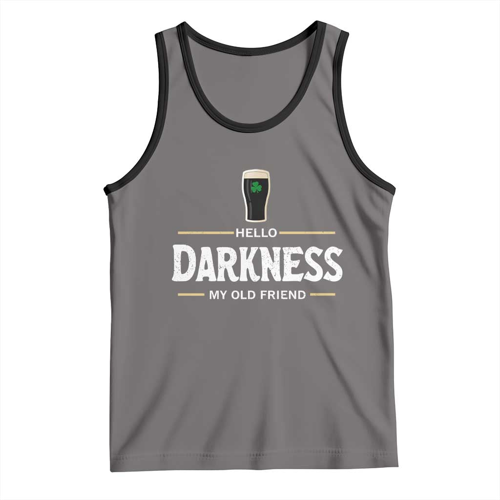 Hello Darkness My Old Friend Irish Beer Tank Top Funny Drinking St Patricks Day Party Shamrock TS10 Deep Heather Black Print Your Wear