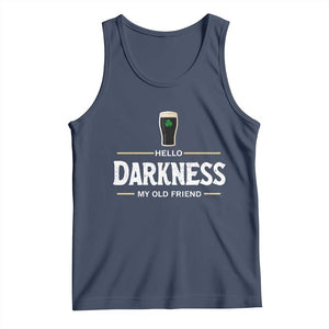 Hello Darkness My Old Friend Irish Beer Tank Top Funny Drinking St Patricks Day Party Shamrock TS10 Navy Print Your Wear