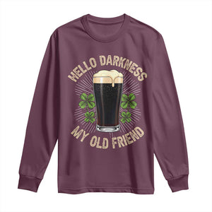 Irish Shamrock Beer Day Long Sleeve Shirt Hello Darkness My Old Friend TS10 Maroon Print Your Wear