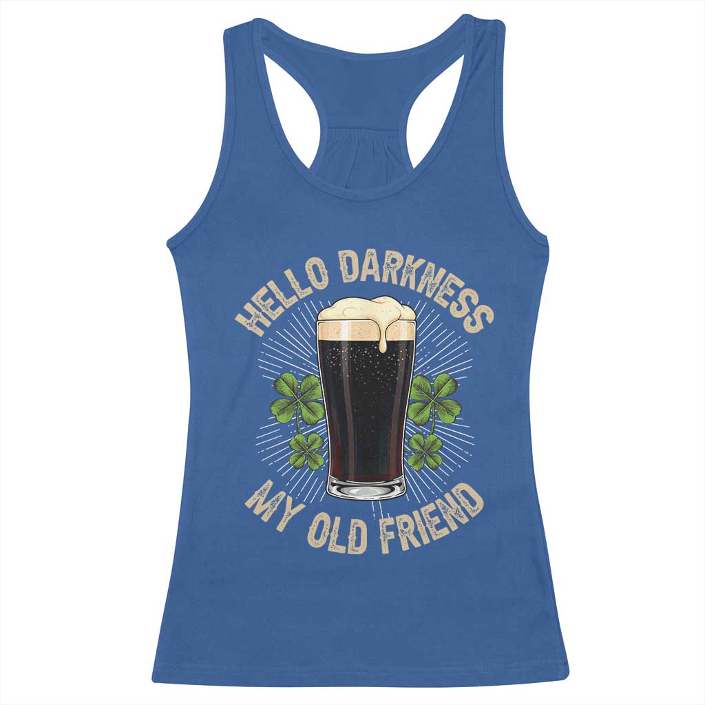 Irish Shamrock Beer Day Racerback Tank Top Hello Darkness My Old Friend TS10 Royal Blue Print Your Wear
