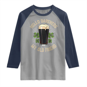 Irish Shamrock Beer Day Raglan Shirt Hello Darkness My Old Friend TS10 Sport Gray Navy Print Your Wear