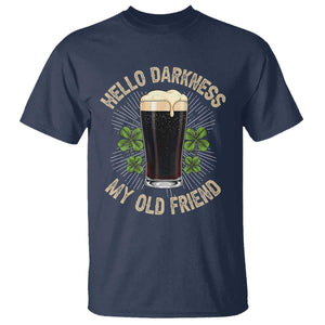 Irish Shamrock Beer Day T Shirt Hello Darkness My Old Friend TS10 Navy Print Your Wear