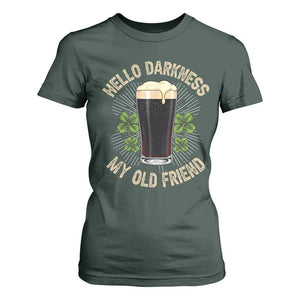 Irish Shamrock Beer Day T Shirt For Women Hello Darkness My Old Friend TS10 Dark Forest Green Print Your Wear