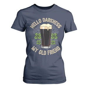 Irish Shamrock Beer Day T Shirt For Women Hello Darkness My Old Friend TS10 Navy Print Your Wear