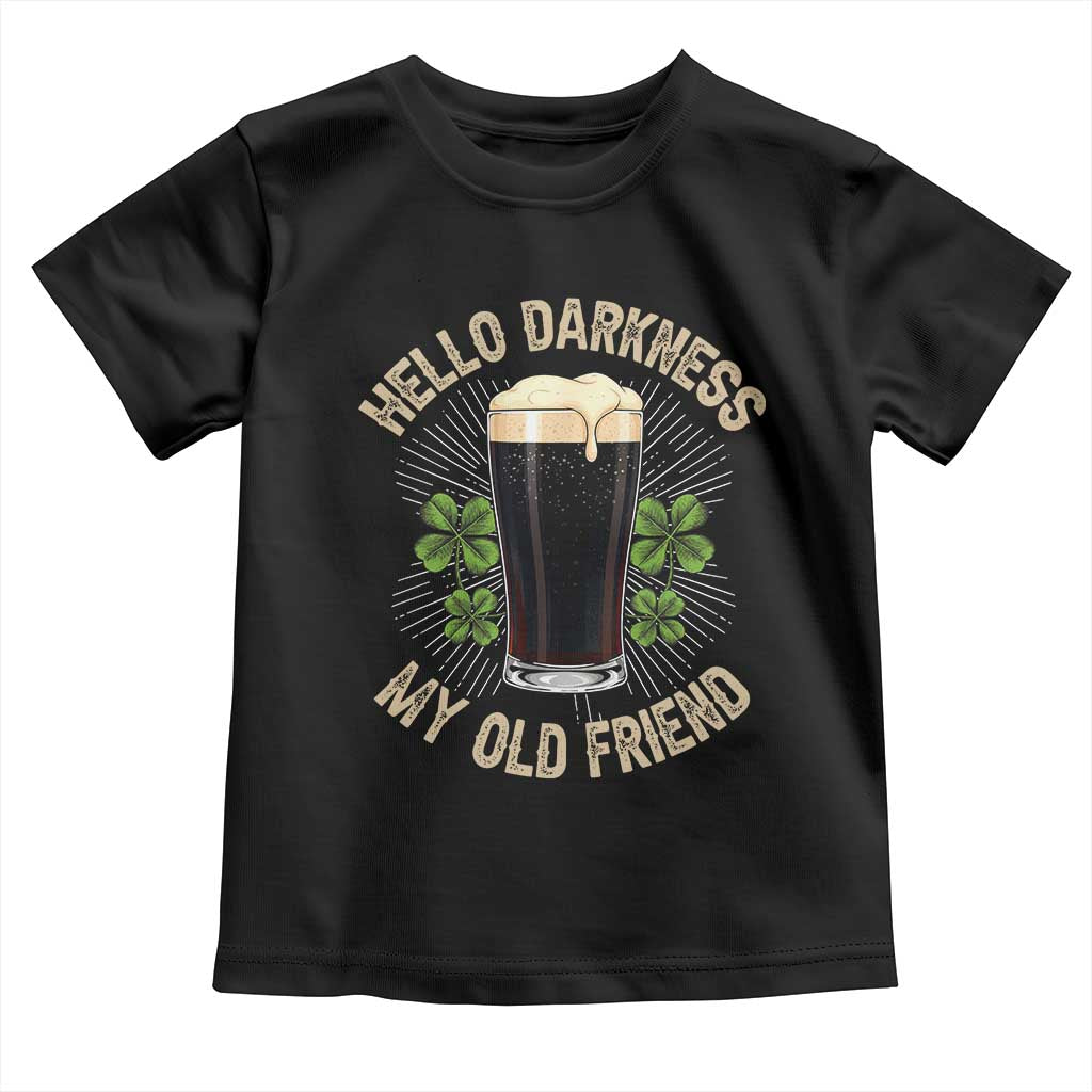 Irish Shamrock Beer Day Toddler T Shirt Hello Darkness My Old Friend TS10 Black Print Your Wear
