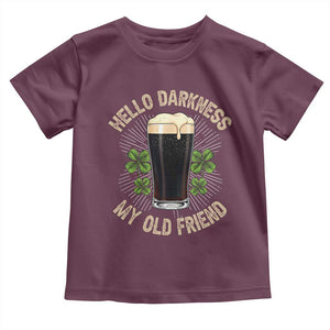 Irish Shamrock Beer Day Toddler T Shirt Hello Darkness My Old Friend TS10 Maroon Print Your Wear