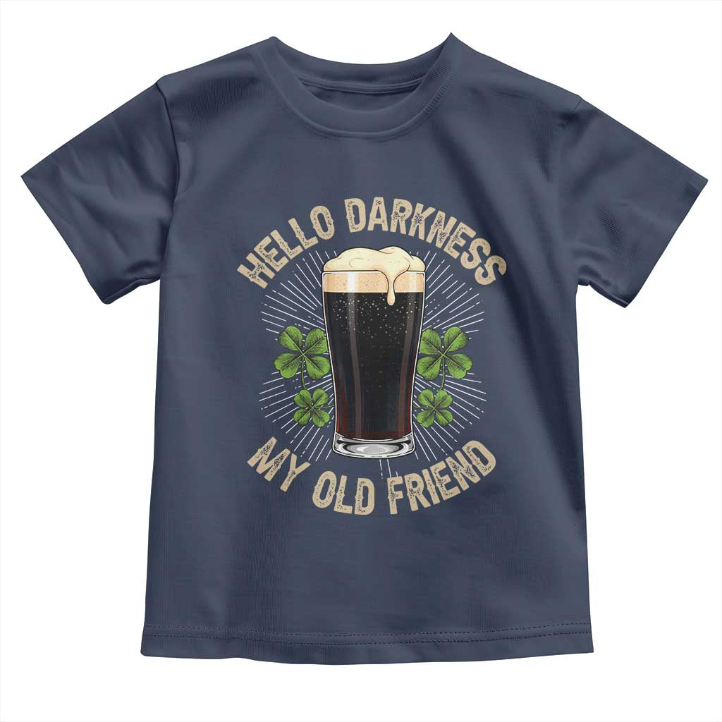 Irish Shamrock Beer Day Toddler T Shirt Hello Darkness My Old Friend TS10 Navy Print Your Wear