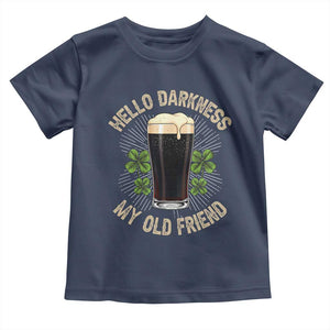 Irish Shamrock Beer Day Toddler T Shirt Hello Darkness My Old Friend TS10 Navy Print Your Wear