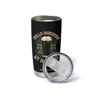 Irish Shamrock Beer Day Tumbler Cup Hello Darkness My Old Friend TS10 Print Your Wear