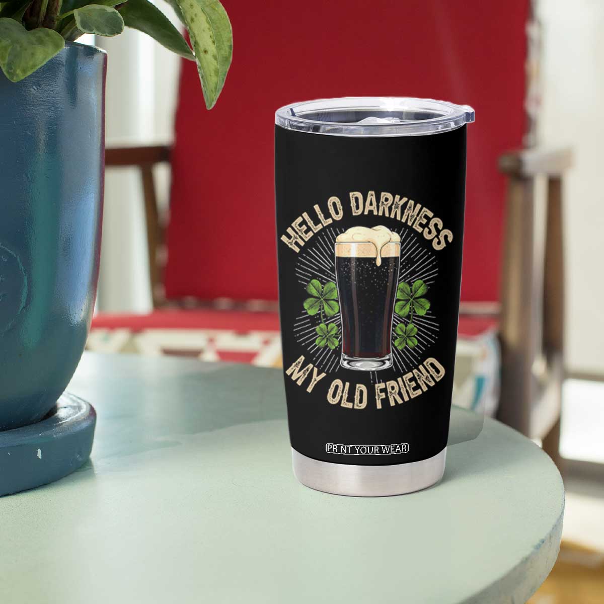 Irish Shamrock Beer Day Tumbler Cup Hello Darkness My Old Friend TS10 Print Your Wear