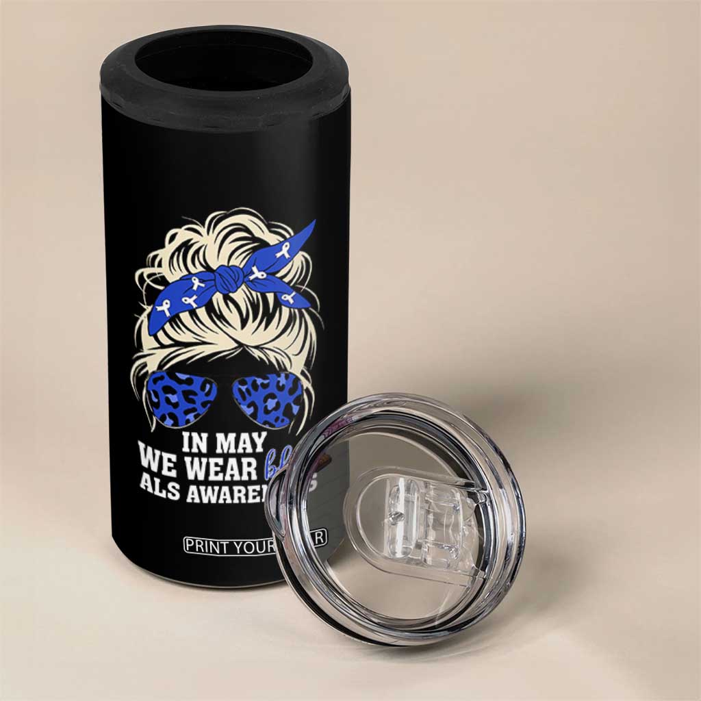 ALS Awareness We Wear Blue In May 4 in 1 Can Cooler Tumbler TS10 Print Your Wear