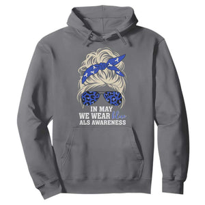 ALS Awareness We Wear Blue In May Hoodie TS10 Charcoal Print Your Wear