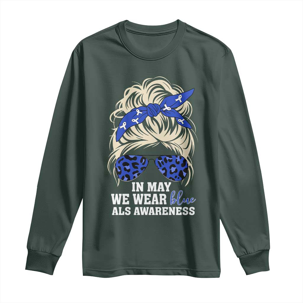 ALS Awareness We Wear Blue In May Long Sleeve Shirt TS10 Dark Forest Green Print Your Wear