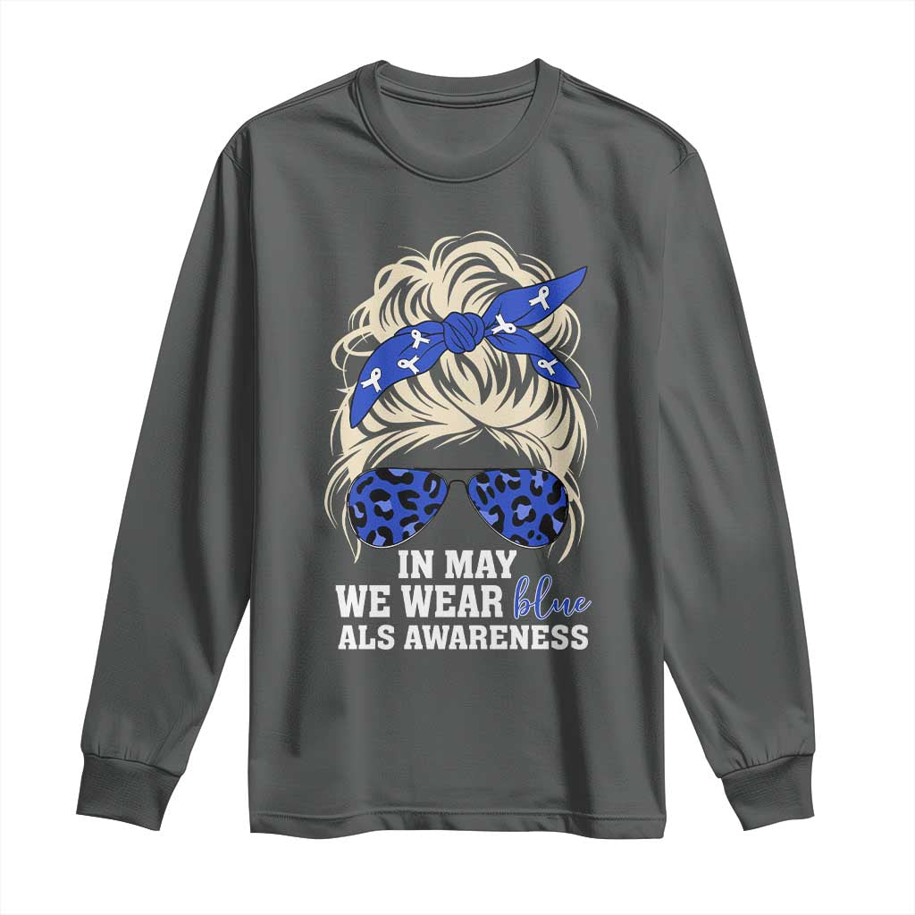 ALS Awareness We Wear Blue In May Long Sleeve Shirt TS10 Dark Heather Print Your Wear