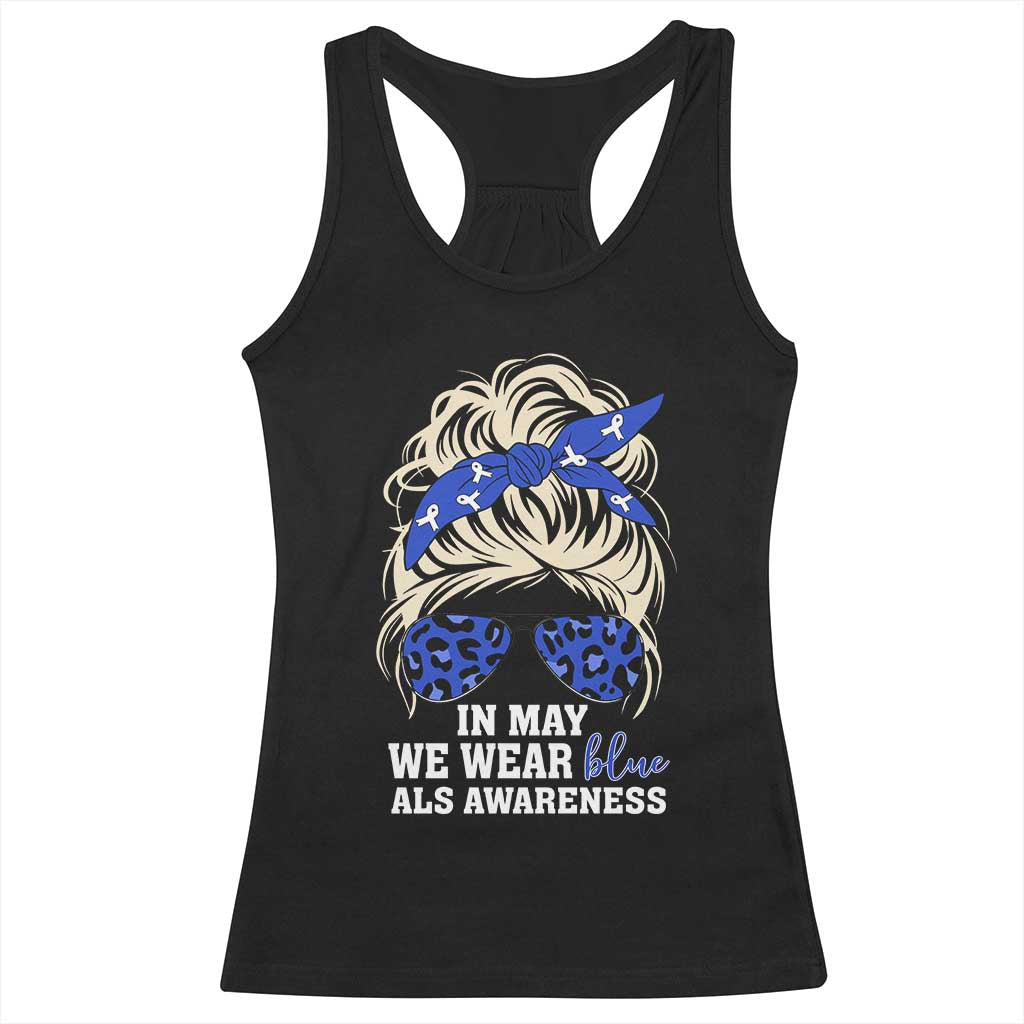 ALS Awareness We Wear Blue In May Racerback Tank Top TS10 Black Print Your Wear