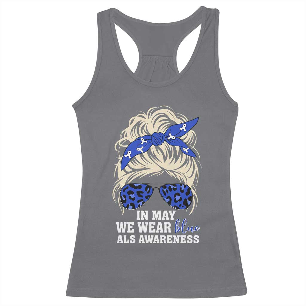 ALS Awareness We Wear Blue In May Racerback Tank Top TS10 Charcoal Print Your Wear