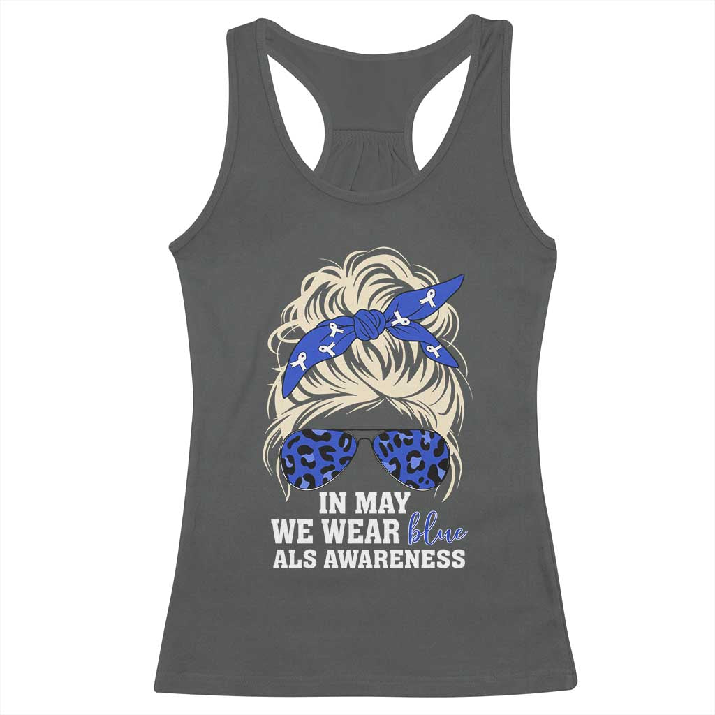 ALS Awareness We Wear Blue In May Racerback Tank Top TS10 Dark Heather Print Your Wear
