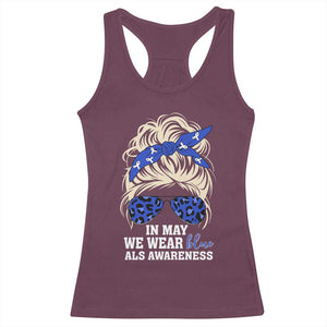 ALS Awareness We Wear Blue In May Racerback Tank Top TS10 Maroon Print Your Wear