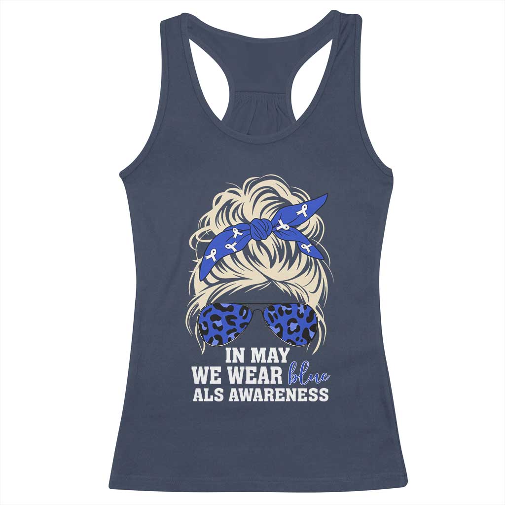 ALS Awareness We Wear Blue In May Racerback Tank Top TS10 Navy Print Your Wear