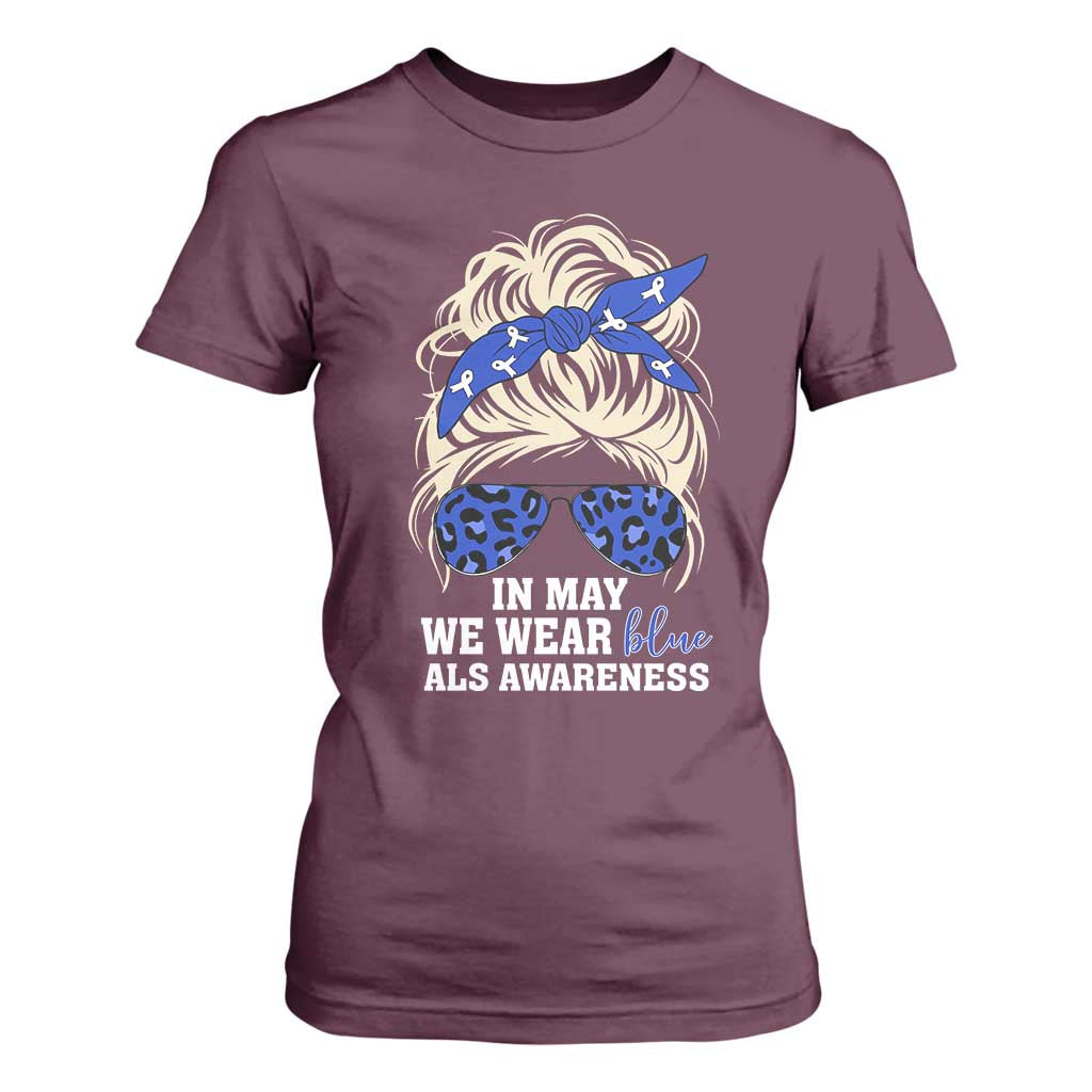 ALS Awareness We Wear Blue In May T Shirt For Women TS10 Maroon Print Your Wear