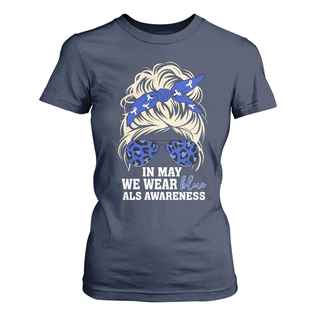 ALS Awareness We Wear Blue In May T Shirt For Women TS10 Navy Print Your Wear
