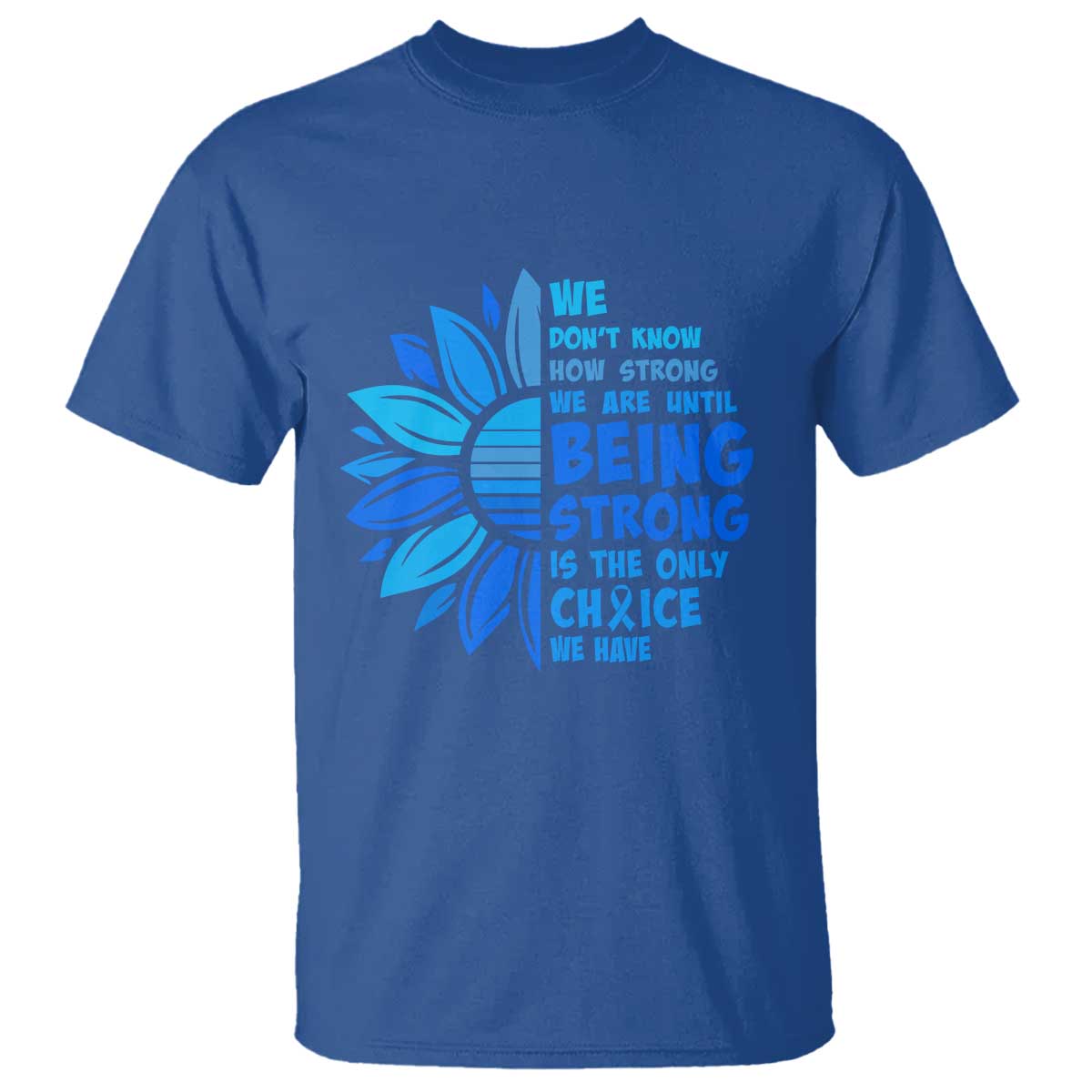 ALS Awareness T Shirt Blue Ribbon Stronger Survivor TS10 Royal Blue Print Your Wear