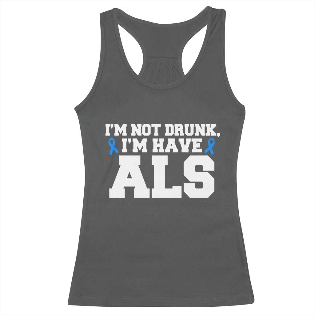 ALS Awareness Racerback Tank Top Im Not Drunk I Have ALS TS10 Dark Heather Print Your Wear