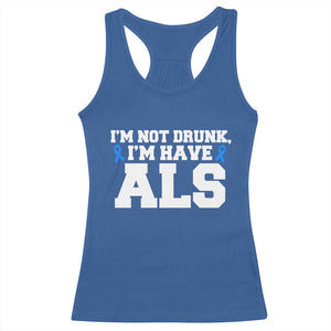 ALS Awareness Racerback Tank Top Im Not Drunk I Have ALS TS10 Royal Blue Print Your Wear